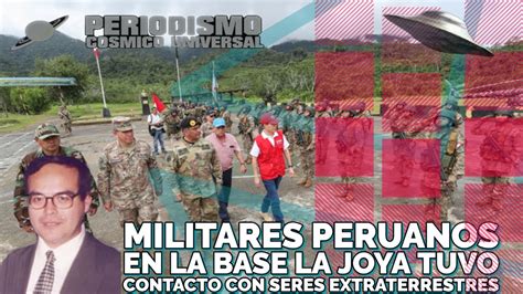 Mario Zegarra Militares Peruanos En La Base La Joya Tuvo Contacto Con