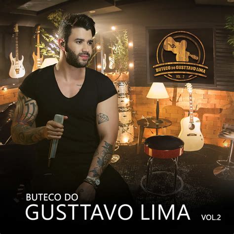 Buteco Do Gusttavo Lima Vol 2 Album De Gusttavo Lima Spotify