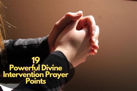 19 Powerful Divine Intervention Prayer Points