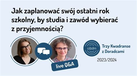 Jak zaplanować swój ostatni rok szkolny by studia i zawód wybierać z