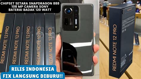 HAPE YANG DILUAR NALAR REDMI NOTE 12 PRO 5G INDONESIA INILAH HARGA