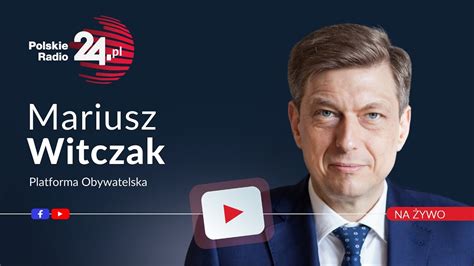 Popołudniowa rozmowa PR24 Mariusz Witczak YouTube