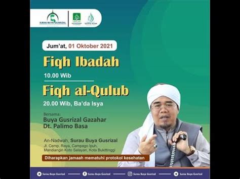 Fiqih Ibadah Jum At 01 Oktober 2021 Buya Gusrizal Gazahar Dt