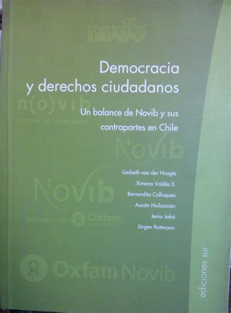 Democracia Y Derechos Ciudadanos Un Balance De Novib Y Sus Contrapartes En Chile By Hoogte