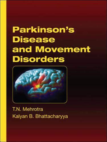 Parkinsons Disease And Movement Disorders Mehrotra Tn