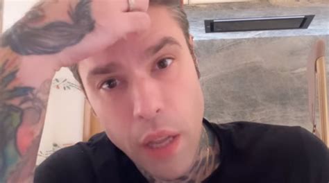 Fedez Rompe Il Silenzio Dicono Che Sono In Fin Di Vita Ecco Come