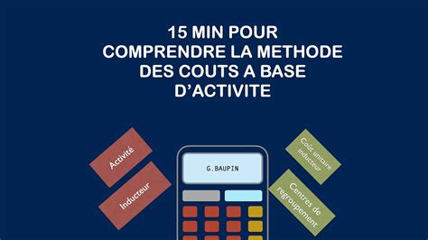 15 minutes pour comprendre la méthode des coûts à base d activité ABC