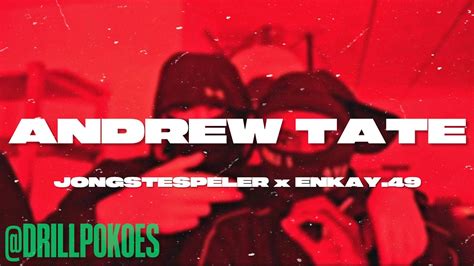 Jongstespeler X Enkay 49 Andrew Tate Youtube