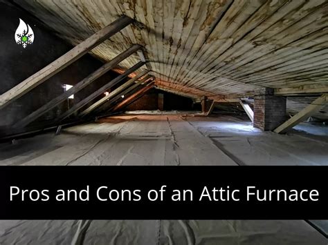 Pros and Cons of an Attic Furnace - Team AIR-zona HVAC Air Conditioning & Heating