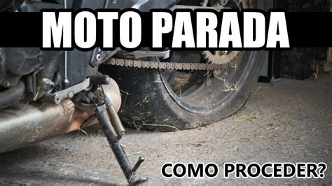 Moto Parada Por Muito Tempo Saiba Como Proceder Youtube