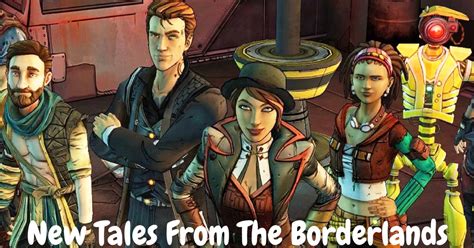 New Tales From The Borderlands A Review A Tale As Old As Time Tech