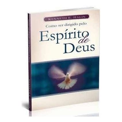 Livro Como Ser Dirigido Pelo Esp Rito De Deus Kenneth Shopee Brasil