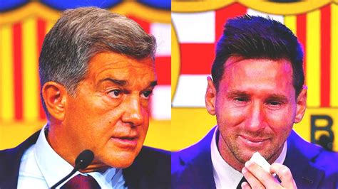 ¡asÍ Es Como Laporta TraicionÓ A Messi ¡la Impactante Verdad De La Salida De Lionel Del