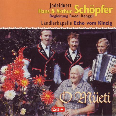 Jodelduett Hans und Arthur Schöpfer Spotify