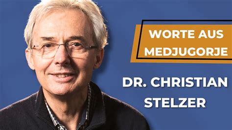 Worte Aus Medjugorje Dr Christian Stelzer Wunderheilungen Aus