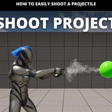 How To Shoot A Projectile In Unreal Engine 5 Community Tutorial