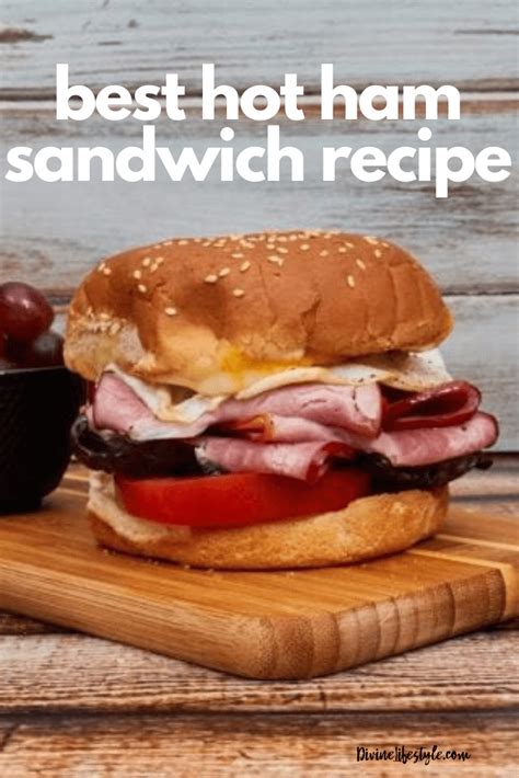 Best Hot Ham Sandwich Recipe With Fried Egg And Cheese