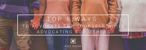 Top 5 Ways To Advocate For Yourself While Advocating For Others