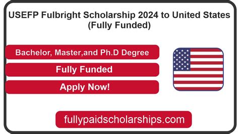 Usefp Fulbright Scholarship 2024 To United States Fully Funded