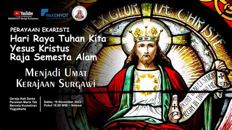 Perayaan Ekaristi Live Streaming Hari Tuhan Kita Yesus Kristus Raja