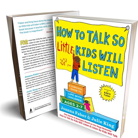 How To Talk So Little Kids Will Listen A Survival Guide To Life With