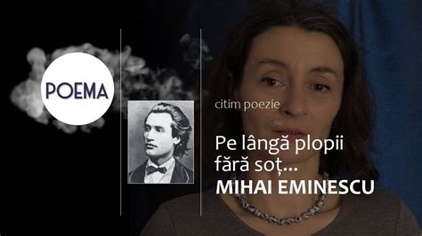 Pe Lângă Plopii Fără Soţ Mihai Eminescu Citim Poezie Youtube