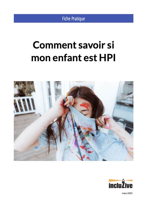 Fiche Pratique Comment Savoir Si Mon Enfant Est Hpi Incluzive