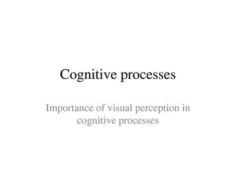 SOLUTION: Cognitive Processes - Studypool