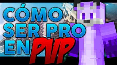 COMO SER PRO EN PVP MINECRAFT YouTube