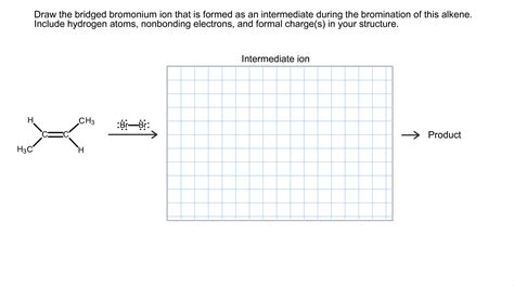 Solved: Draw The Bridged Bromonium Ion That Is Formed As A... | Chegg.com