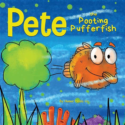 Farting Adventures: Pete the Pooting Pufferfish: A Funny Story About a ...