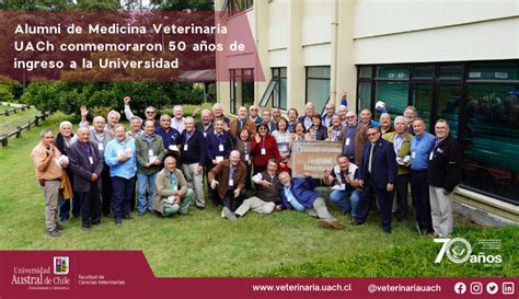 Alumni De Medicina Veterinaria Uach Conmemoraron A Os De Ingreso A