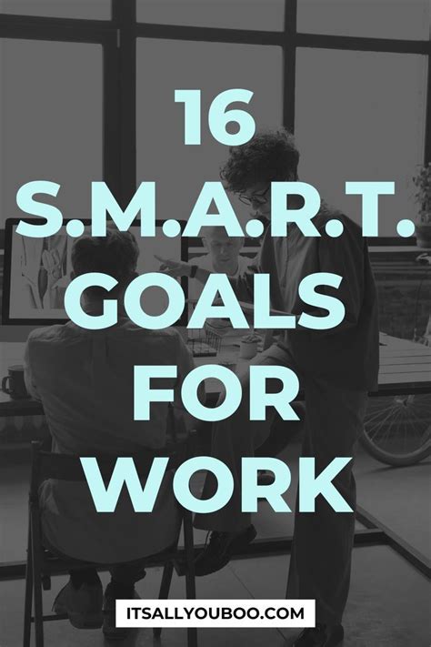 16 Smart Goal Examples For Work Productivity And Performance Smart Goals Examples Work Goals