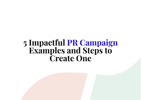 5 Impactful Pr Campaign Examples And Steps To Successfully Create One