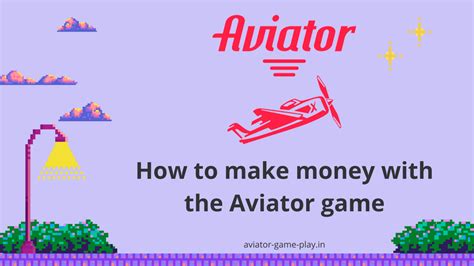 How To Make Money With The Aviator Game