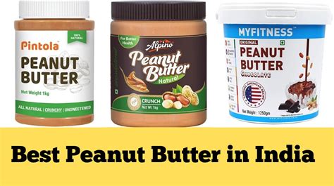 Best Peanut Butter In India Review Comparison Hot Sex Picture