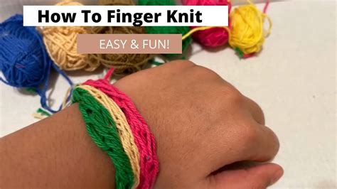 Finger Knitting Tutorial How To Finger Knit Easy And Fun Youtube