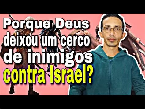 Os Inimigos De Israel B Blia De Fato Inimigo Antigo De Israel Youtube