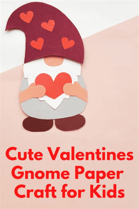 Cute Valentines Gnome Paper Craft For Kids