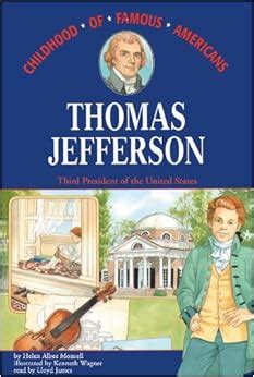 Thomas Jefferson (Childhood of Famous Americans): Helen Albee Monsell ...