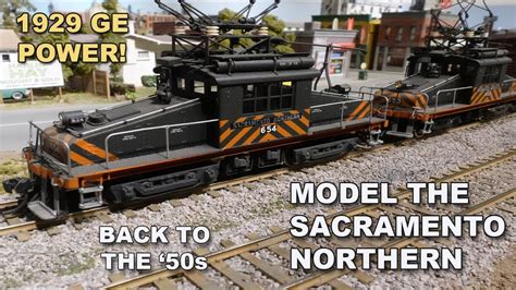 Models Of The SACRAMENTO NORTHERN HO SCALE YouTube