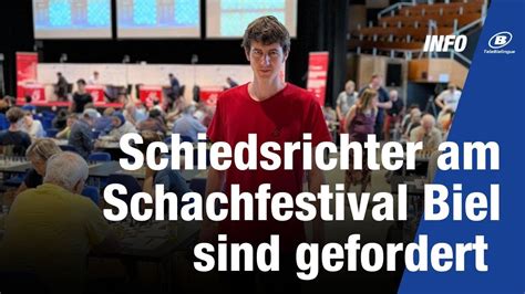 Schiedsrichter Am Schachfestival Biel Sind Gefordert Youtube