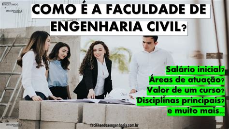 COMO É A FACULDADE DE ENGENHARIA CIVIL? - Facilitando a Engenharia