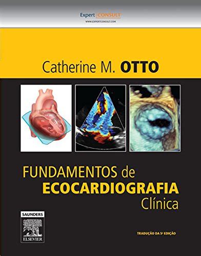 Fundamentos De Ecocardiografia Cl Nica Ebook Resumo Ler Online E