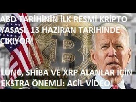 ACİL VİDEO ABD TARİHİNİN İLK KRİPTO DEVLET YASASI 13 HAZİRAN DA