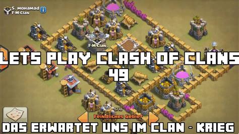 Clash Of Clans 49 Deutschᴴᴰ German Unsere Gegner Im Clan Krieg [ Hd ] Youtube