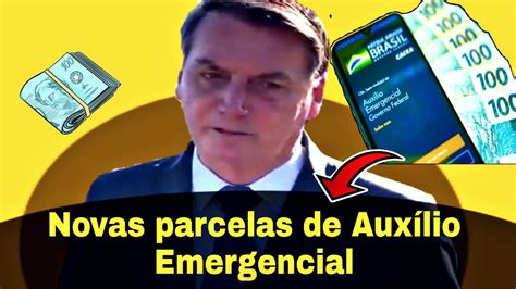 Auxilio Emergencial Nova Parcela Bolsonaro Novas Parcelas Do Auxilio