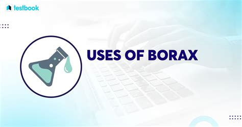 Learn the different uses of borax in detail