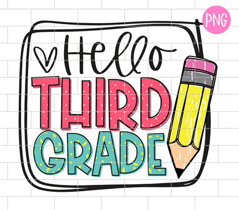 Hello Third Grade Png Back To School 3rd Grade Teacher Etsy