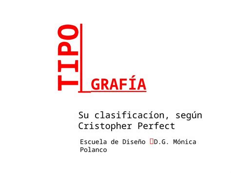 Pptx Tipografi Clasificaci N De Los Tipos Seg N Cristopher Perfect